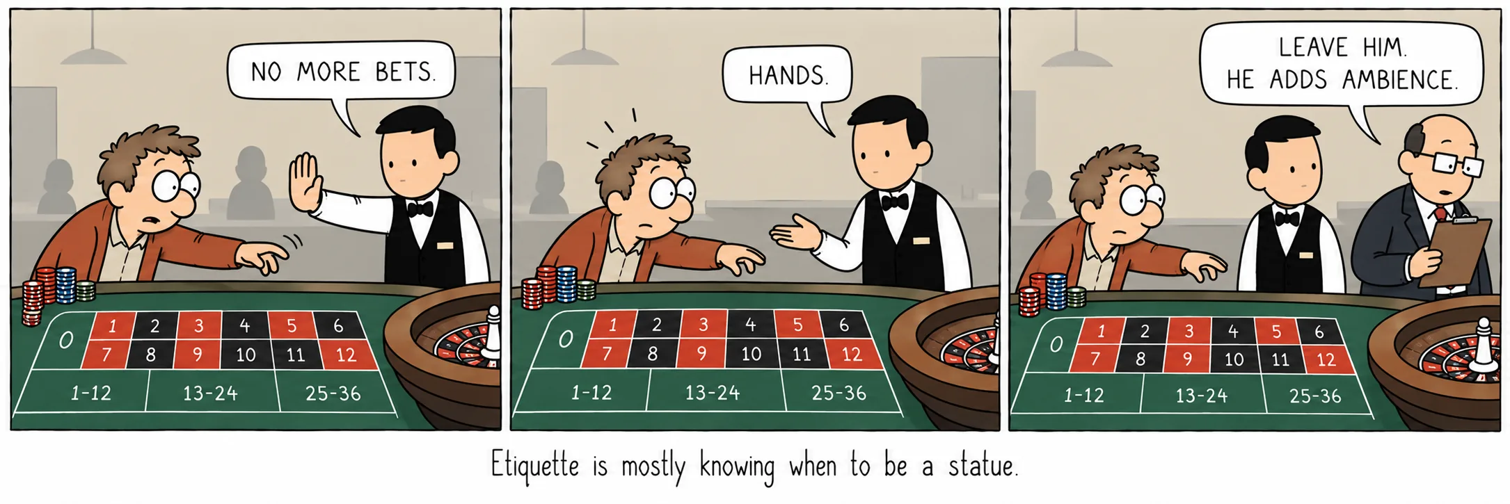 Le savoir-vivre, c’est surtout savoir quand être une statue.